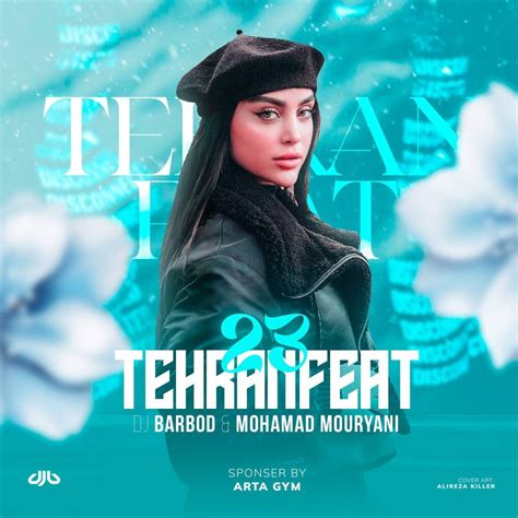 پخش آنلاین آهنگ Tehran Feat 24 از DJ Barbod, Mohamad Mouryani .